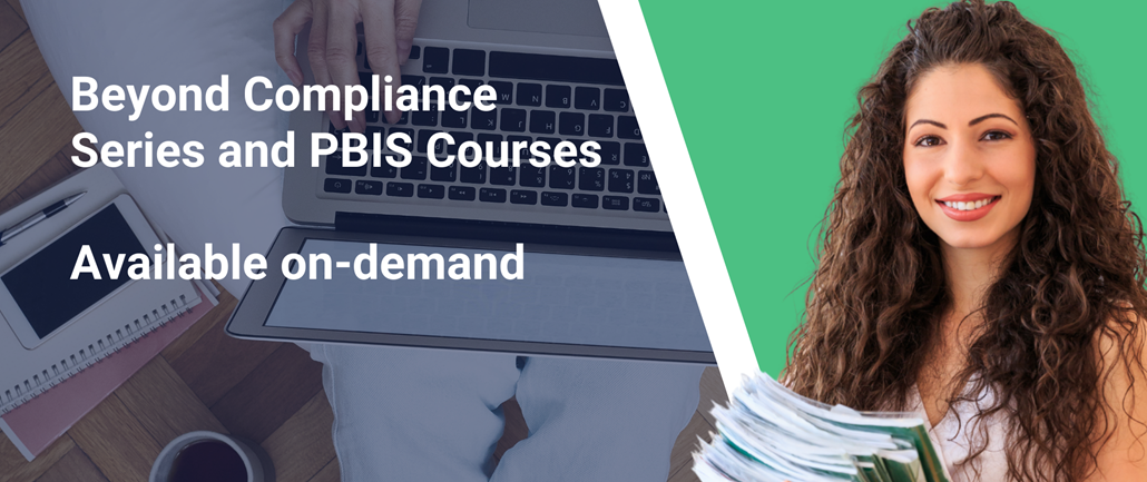 Compliance and PBIS courses on demand