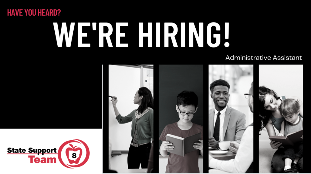 Graphic reading &#34;have you heard? we&#39;re hiring - administrative assistant&#34; with an image of adults in educator roles and SST8 logo
